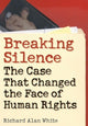 Book cover of: Breaking Silence. By: Richard Alan White