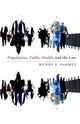 Book cover of: Populations, Public Health, and the Law. By: Wendy E. Parmet