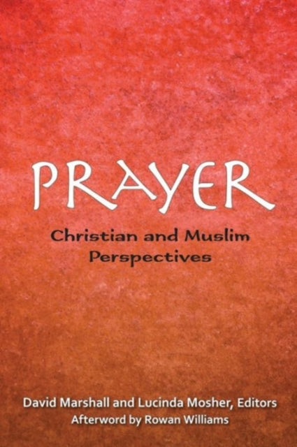 Book cover of: Prayer. By: Building Bridges Seminar (10th 2011 Qatar)