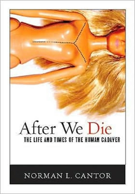 Book cover of: After We Die. By: Norman L. Cantor