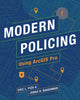 Book cover of: Modern Policing Using ArcGIS Pro. By: Eric L. Piza