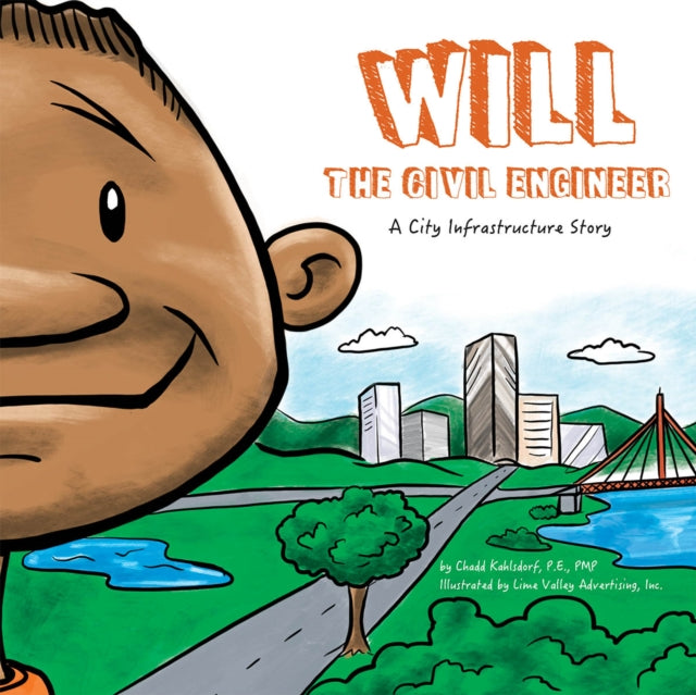 Book cover of: Will the Civil Engineer. By: Chadd Kahlsdorf