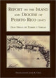 Book cover of: Report on the Island and Diocese of Puerto Rico (1647). By: Diego de Torres y Vargas