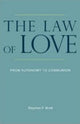 Book cover of: Law of Love. By: Stephen F. Brett