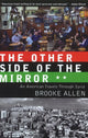 Book cover of: Other Side of the Mirror. By: Brooke Allen