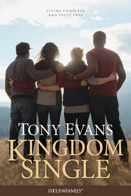 Book cover of: Kingdom Single. By: Tony Evans