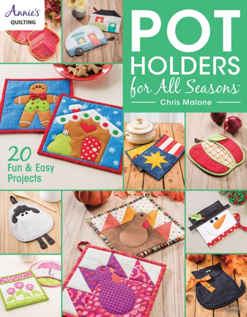 Book cover of: Pot Holders for all Seasons. By: Chris Malone