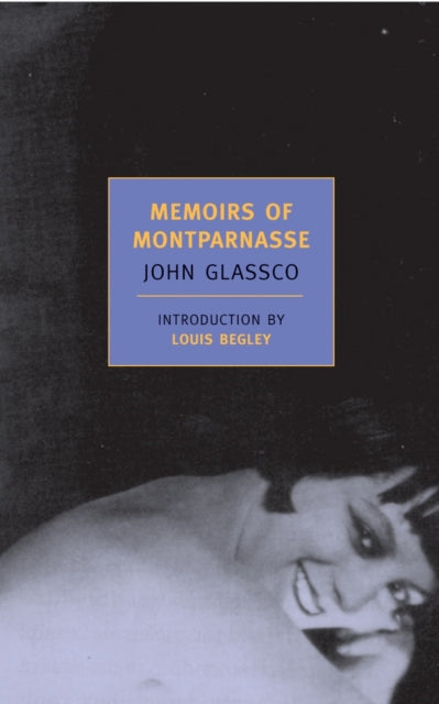 Book cover of: Memoirs Of Montparnasse