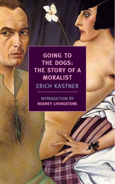 Book cover of: Going To The Dogs. By: Erich Kästner
