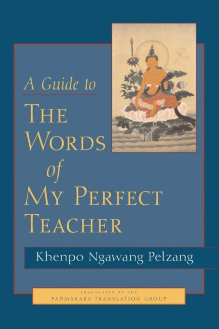 Guide to The Words of My Perfect Teacher