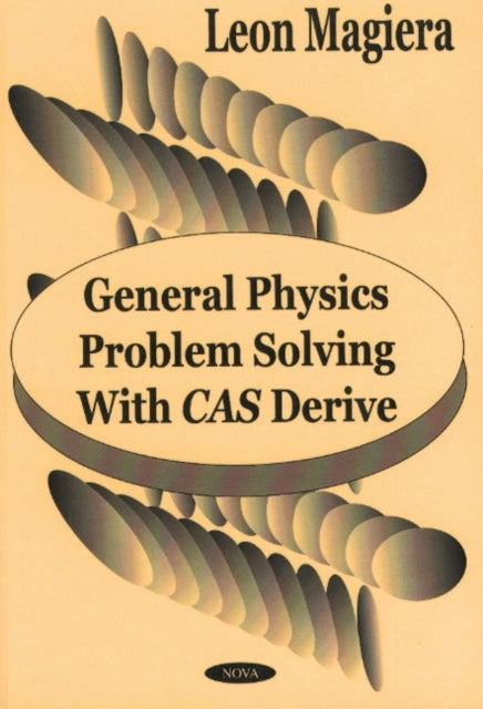 Book cover of: General Physics Problem Solving with Cas Derive. By: Leon Magiera