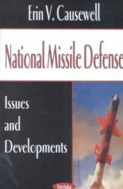 Book cover of: National Missile Defense. By: Erin V. Causewell