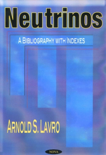 Book cover of: Neutrinos. By: Arnold S. Lavro
