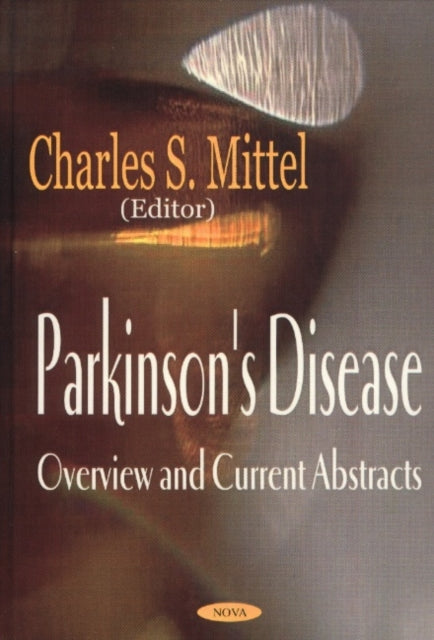 Book cover of: Parkinson's Disease. By: Charles S. Mittel