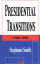 Book cover of: Presidential Transitions. By: Stephanie Smith