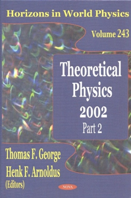 Book cover of: Theoretical Physics 2002, Part 2