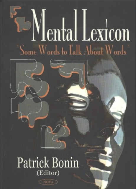 Book cover of: Mental Lexicon. By: Patrick Bonin