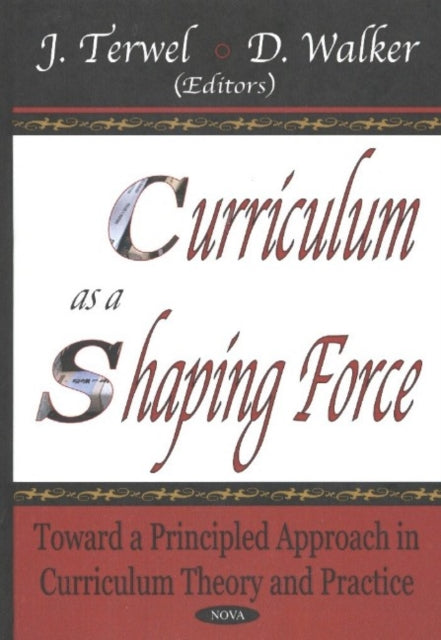 Book cover of: Curriculum as a Shaping Force