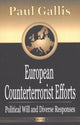 Book cover of: European Counterterrorist Efforts. By: Paul E. Gallis