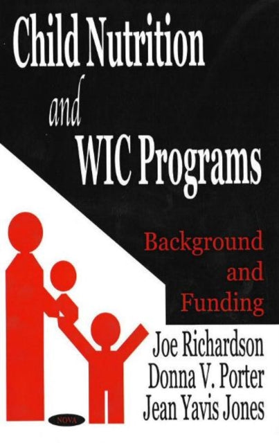 Book cover of: Child Nutrition & WIC Programs. By: Joe Richardson