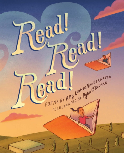 Book cover of: Read! Read! Read!. By: Amy Ludwig Vanderwater