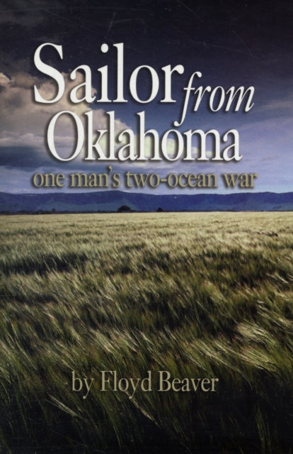 Book cover of: Sailor from Oklahoma. By: Floyd Beaver