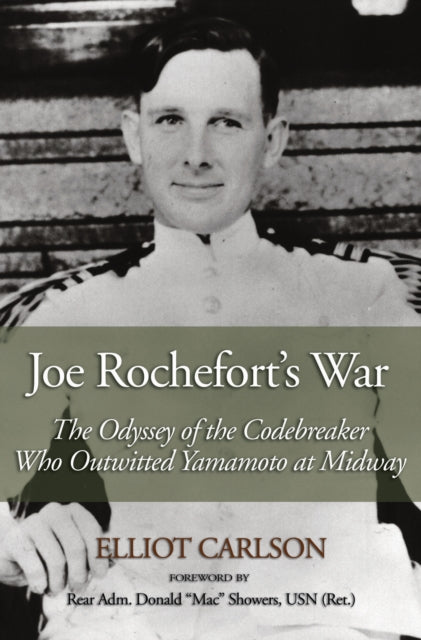 Book cover of: Joe Rochefort's War. By: Elliot Carlson
