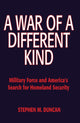 Book cover of: War of a Different Kind. By: Stephen M. Duncan