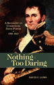 Book cover of: Nothing Too Daring. By: David F. Long