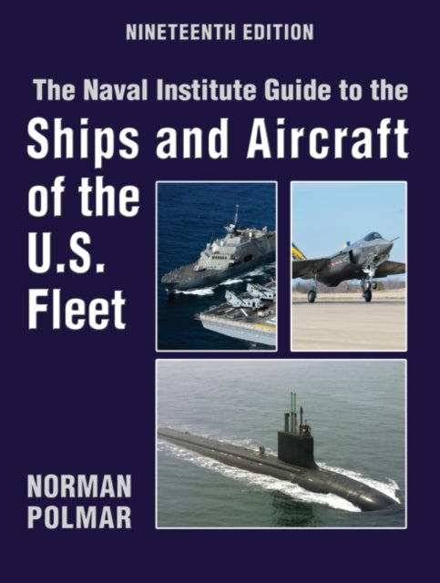 Book cover of: Naval Institute Guide to the Ships and Aircraft of the U.S. Fleet, 19th Edition