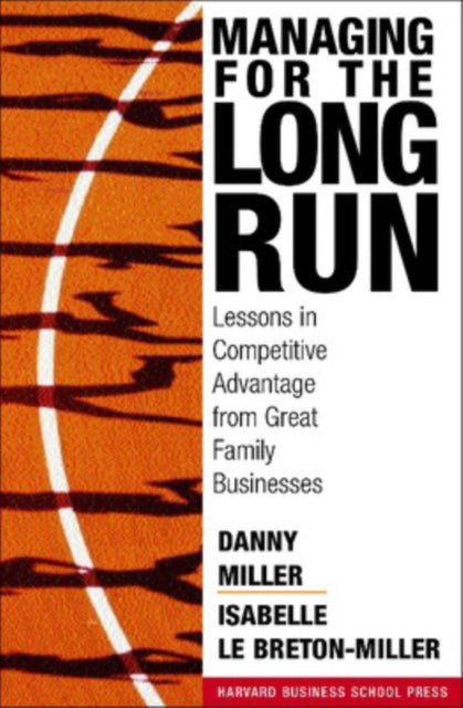 Book cover of: Managing For The Long Run. By: Danny Miller