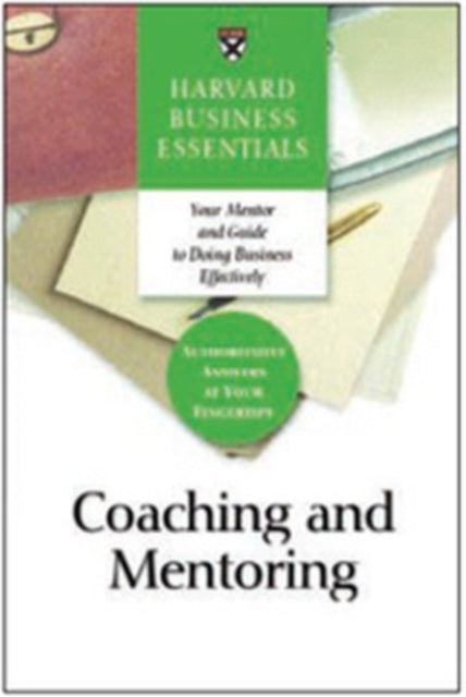 Book cover of: Coaching and Mentoring. By: Harvard Business School