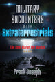 Book cover of: Military Encounters with Extraterrestrials. By: Frank Joseph