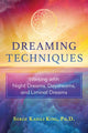 Book cover of: Dreaming Techniques. By: Serge Kahili King