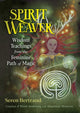 Book cover of: Spirit Weaver. By: Seren Bertrand