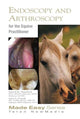 Book cover of: Equine Endoscopy and Arthroscopy for the Equine Practitioner