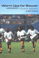 Book cover of: Warm Ups For Soccer. By: Mick Critchell