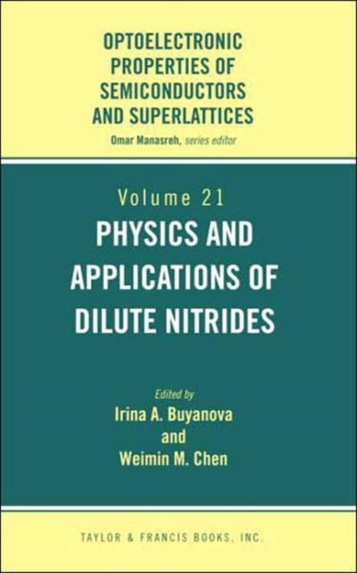 Book cover of: Physics and Applications of Dilute Nitrides