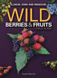 Book cover of: Wild Berries & Fruits Field Guide of Illinois, Iowa and Missouri
