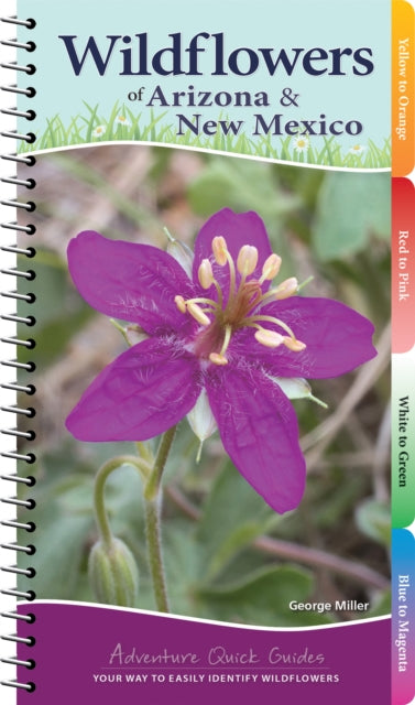 Book cover of: Wildflowers of Arizona & New Mexico. By: George Miller