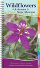 Book cover of: Wildflowers of Arizona & New Mexico. By: George Miller