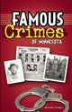 Book cover of: Famous Crimes of Minnesota. By: Michael Burgan