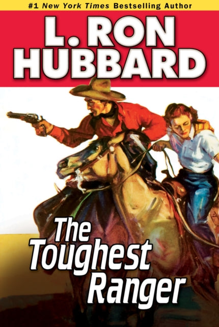 Book cover of: Toughest Ranger. By: L. Ron Hubbard