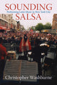 Book cover of: Sounding Salsa. By: Christopher Washburne