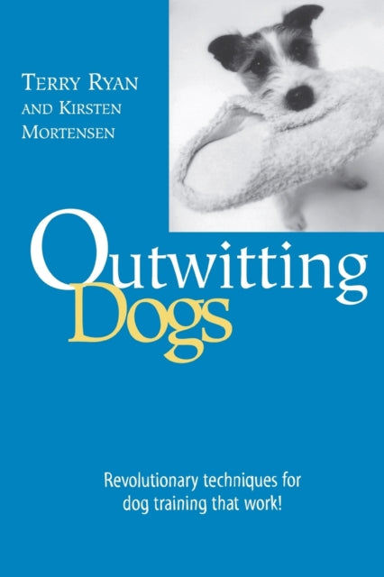 Book cover of: Outwitting Dogs. By: Terry Ryan