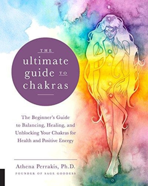 Book cover of: Ultimate Guide to Chakras. By: Athena Perrakis