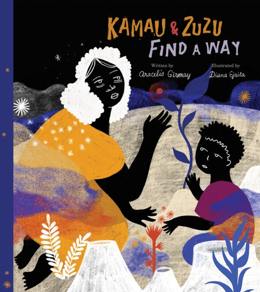 Book cover of: Kamau and ZuZu Find a Way. By: Aracelis Girmay
