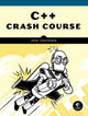 Book cover of: C++ Crash Course. By: Josh Lospinoso