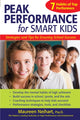Book cover of: Peak Performance for Smart Kids. By: Maureen Neihart