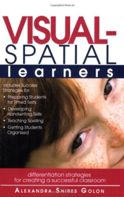 Book cover of: Visual-Spatial Learners. By: Alexandra Shires Golon